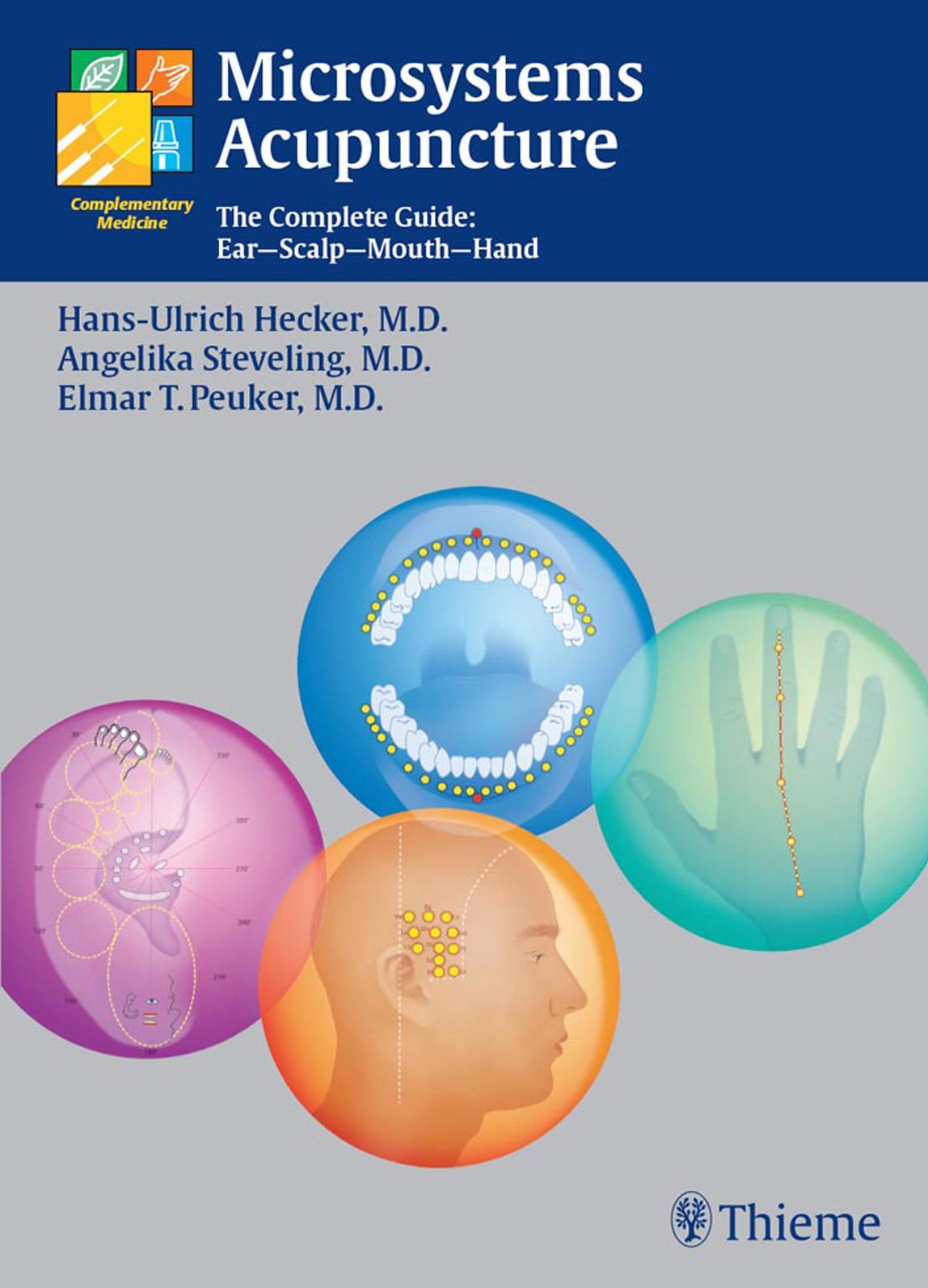 Microsystems Acupuncture The Complete Guide - Ear-Scalp-Mouth-Hand by Unknow