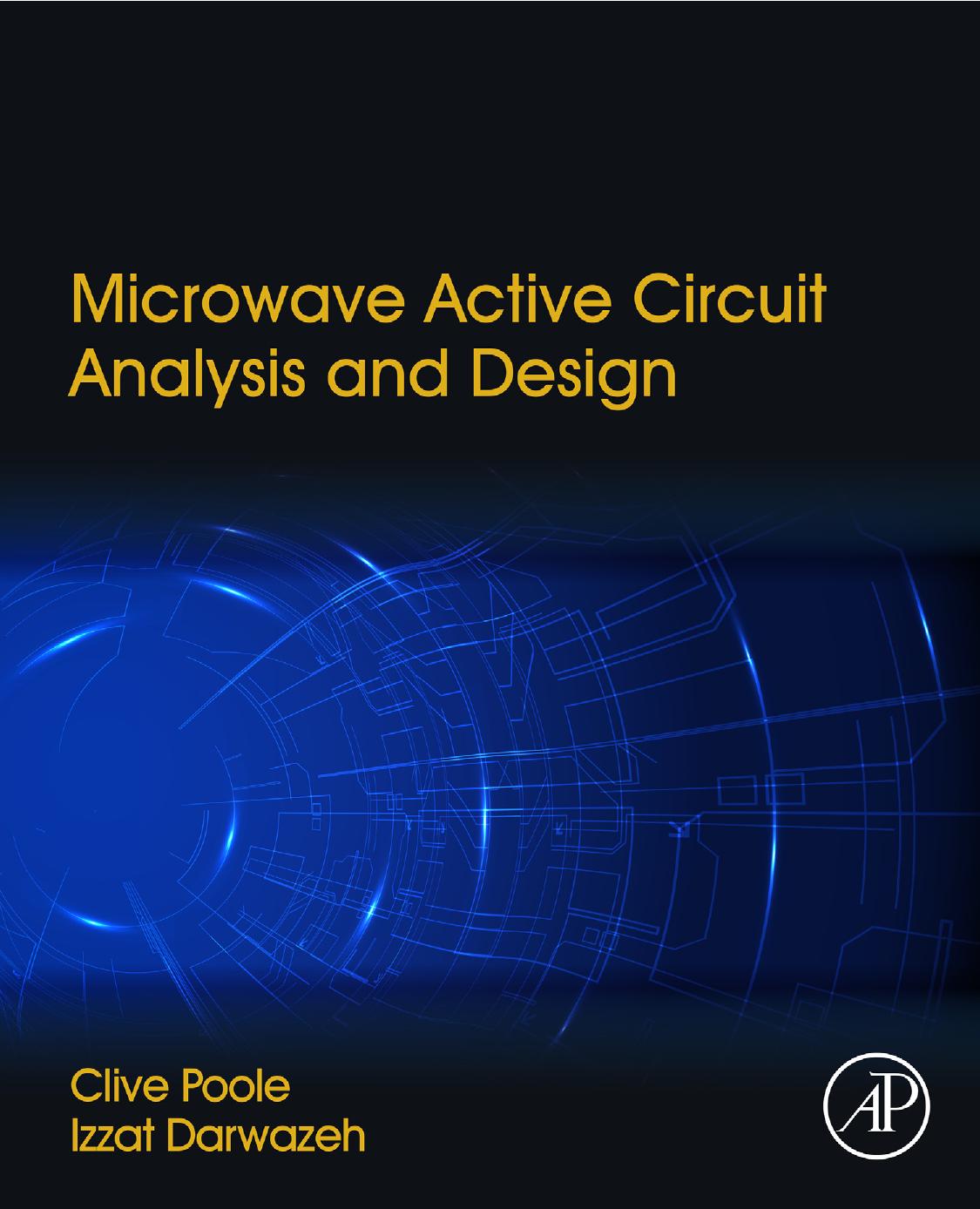 Microwave Active Circuit Analysis and Design, (2016) by Clive Poole