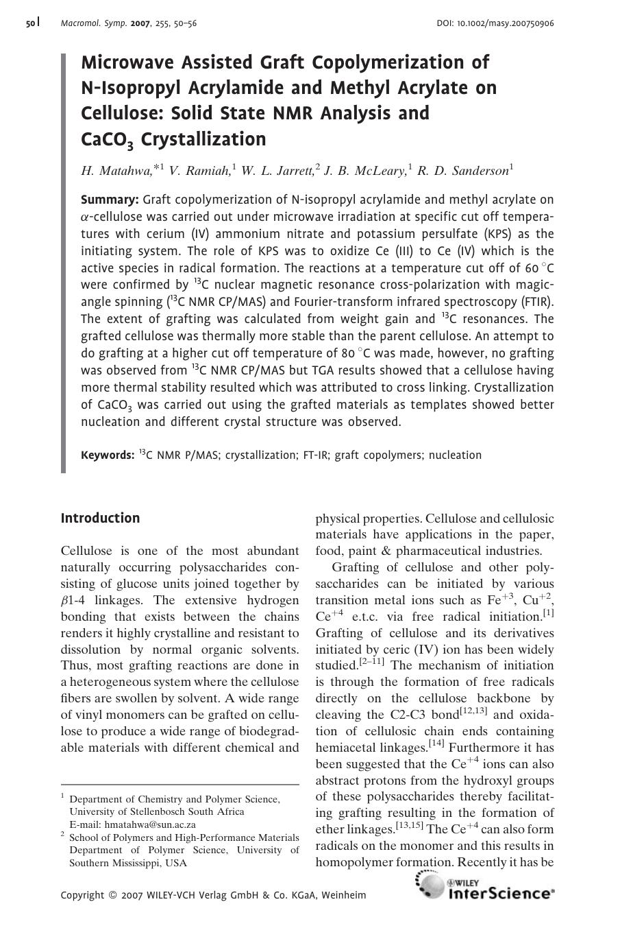 Microwave Assisted Graft Copolymerization of N-Isopropyl Acrylamide and Methyl Acrylate on Cellulose: Solid State NMR Analysis and CaCO3 Crystallization by Unknown