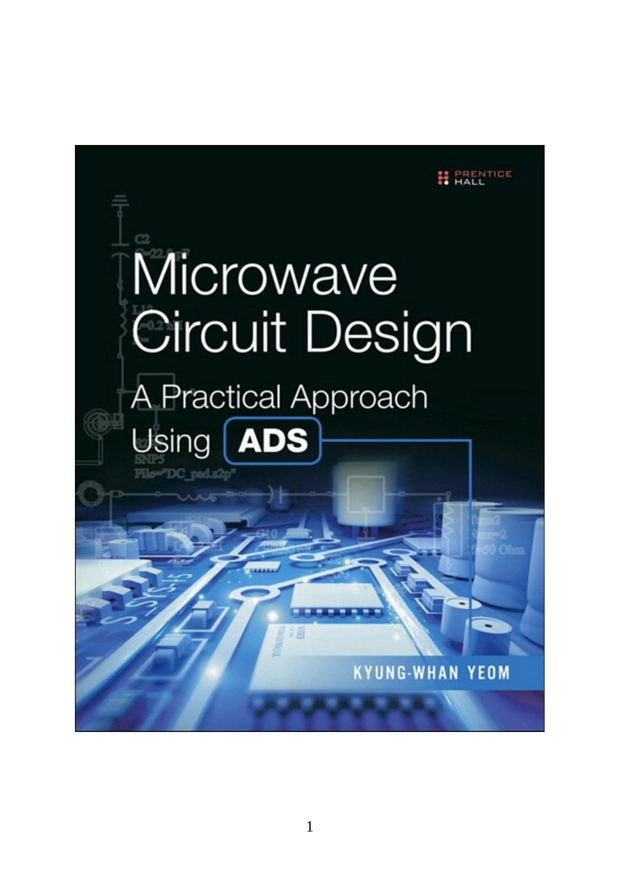 Microwave Circuit Design A Practical Approach Using ADS by Kyung-Whan Yeom