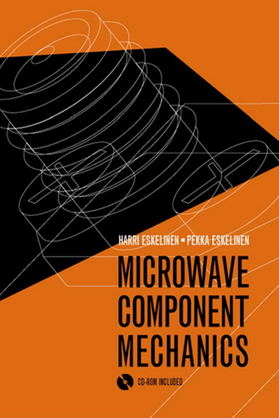 Microwave Component Mechanics (Artech House Microwave Library) by Harri Eskelinen Pekka Eskelinen