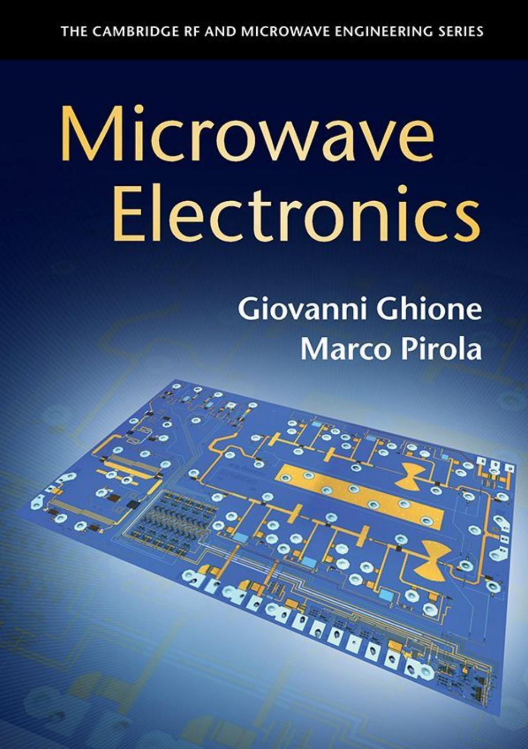 Microwave Electronics by Giovanni Ghione Marco Pirola