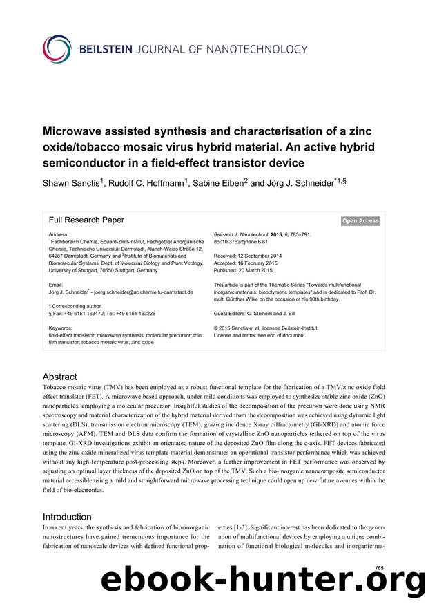 Microwave assisted synthesis and characterisation of a zinc oxidetobacco mosaic virus hybrid material. An active hybrid semiconductor in a field-effect transistor device by Shawn Sanctis Rudolf C. Hoffmann Sabine Eiben Jörg J. Schneider