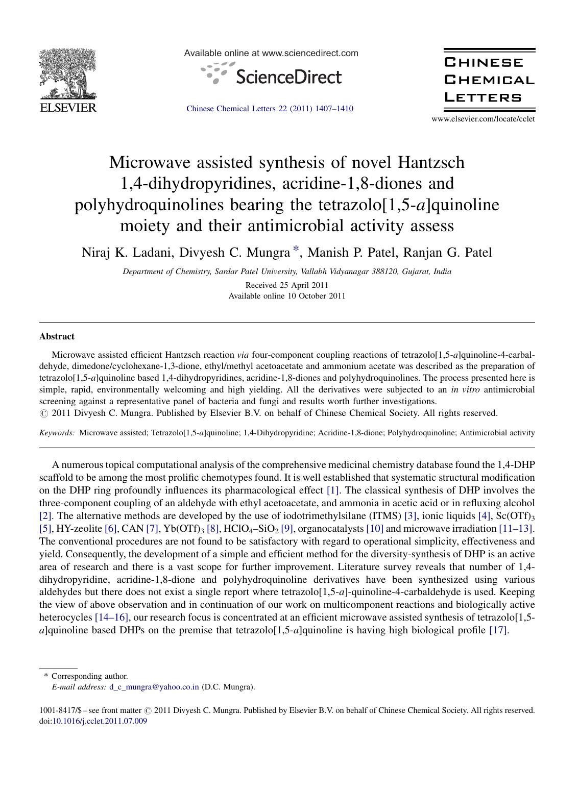 Microwave assisted synthesis of novel Hantzsch 1,4-dihydropyridines, acridine-1,8-diones and polyhydroquinolines bearing the tetrazolo[1,5-a]quinoline moiety and their antimicrobial activity assess by Niraj K. Ladani