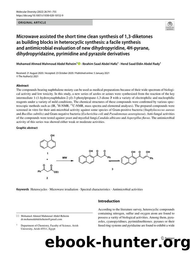 Microwave assisted the short time clean synthesis of 1,3-diketones as building blocks in heterocyclic synthesis: a facile synthesis and antimicrobial evaluation of new dihydropyrid by Mohamed Ahmed Mahmoud Abdel Reheim & Ibrahim Saad Abdel Hafiz & Hend Saad Eldin Abdel Rady