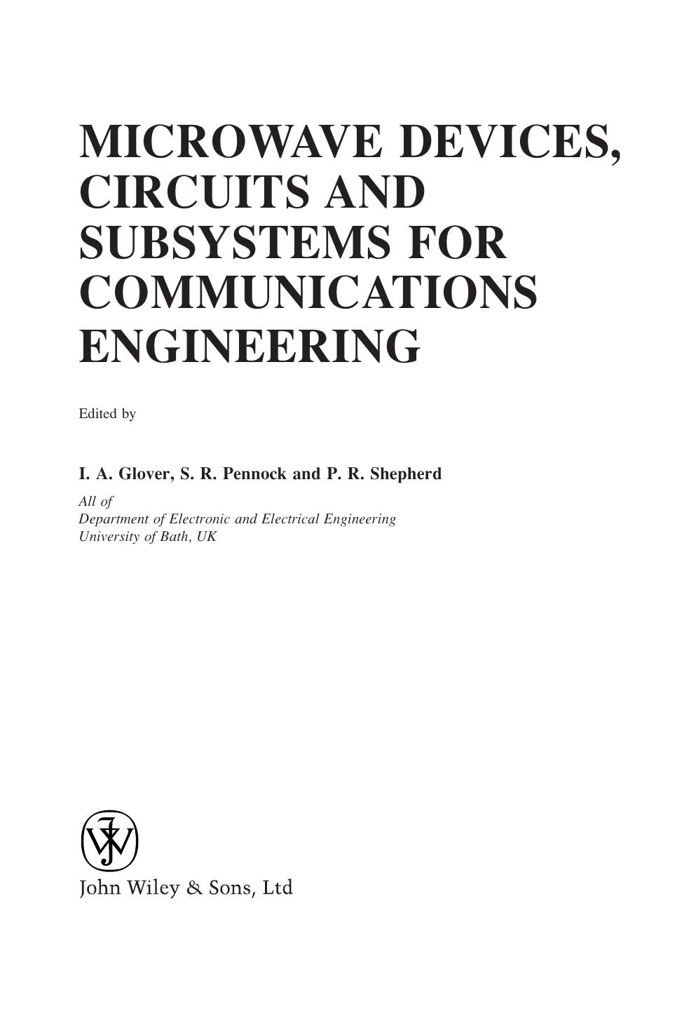 Microwave devices, circuits and subsystems for communications engineering by Ian A. Glover Steve Pennock Peter Shepherd