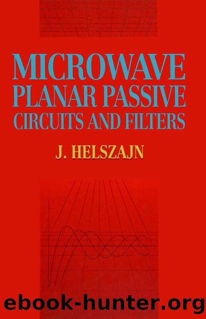 Microwave planar passive circuits and filters by Joseph Helszajn