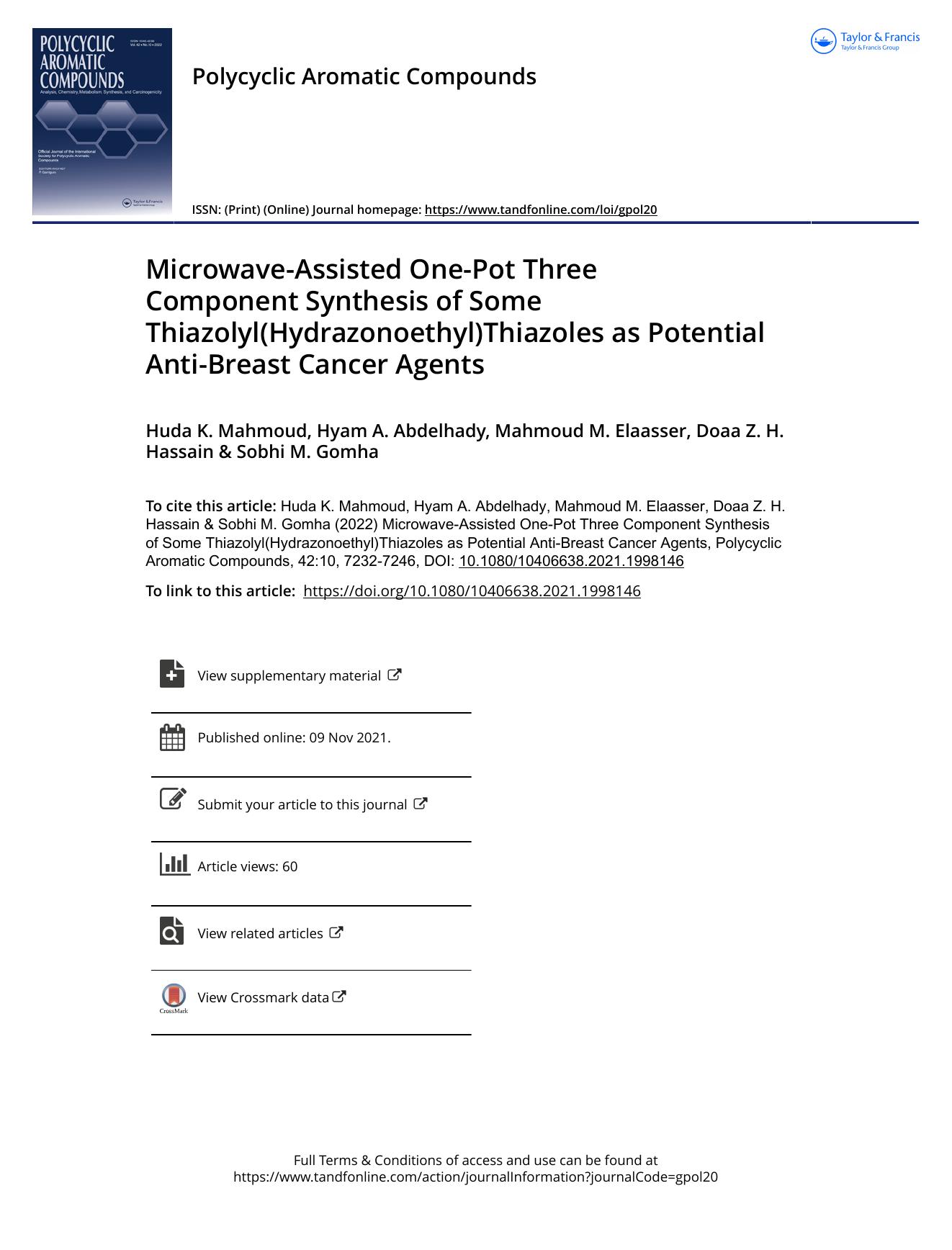 Microwave-Assisted One-Pot Three Component Synthesis of Some Thiazolyl(Hydrazonoethyl)Thiazoles as Potential Anti-Breast Cancer Agents by Mahmoud Huda K. & Abdelhady Hyam A. & Elaasser Mahmoud M. & Hassain Doaa Z. H. & Gomha Sobhi M