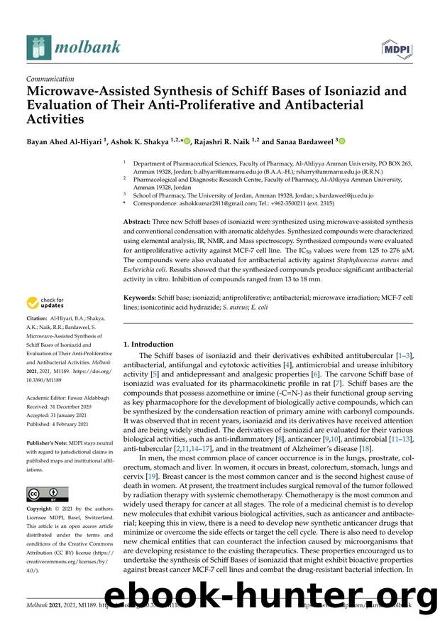 Microwave-Assisted Synthesis of Schiff Bases of Isoniazid and Evaluation of Their Anti-Proliferative and Antibacterial Activities by Bayan Ahed Al-Hiyari Ashok K. Shakya Rajashri R. Naik & Sanaa Bardaweel