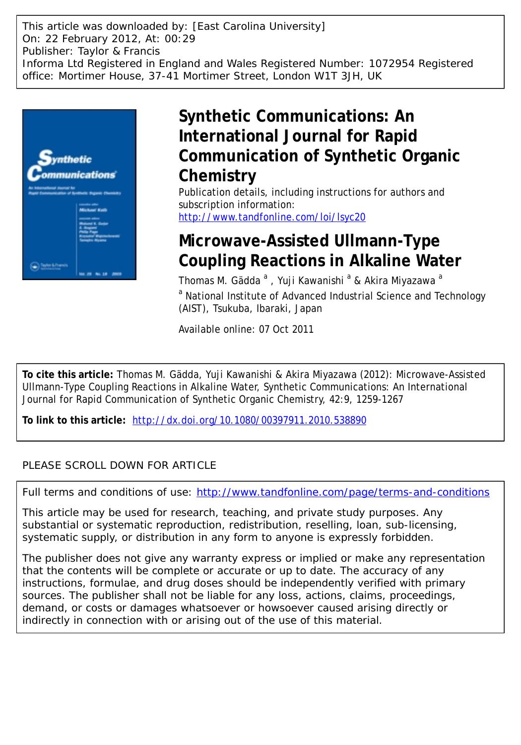 Microwave-Assisted Ullmann-Type Coupling Reactions in Alkaline Water by Thomas M. Gädda a Yuji Kawanishi a & Akira Miyazawa a * a.miyazawa@aist.go.jp