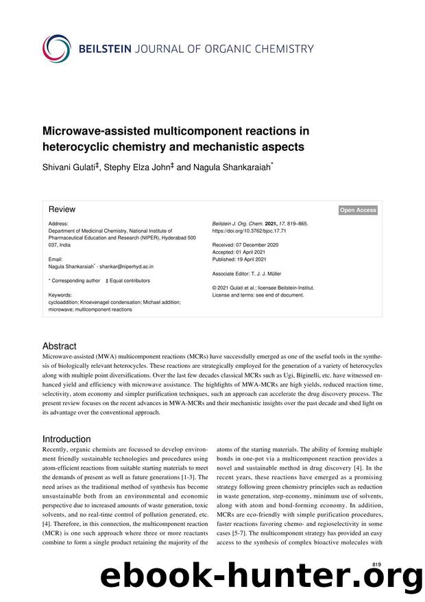 Microwave-assisted multicomponent reactions in heterocyclic chemistry and mechanistic aspects by Shivani Gulati Stephy Elza John Nagula Shankaraiah