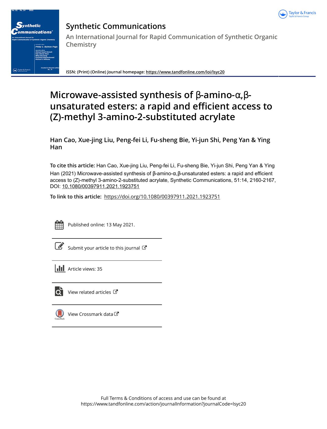 Microwave-assisted synthesis of Î²-amino-Î±,Î²-unsaturated esters: a rapid and efficient access to (Z)-methyl 3-amino-2-substituted acrylate by Cao Han & Liu Xue-jing & Li Peng-fei & Bie Fu-sheng & Shi Yi-jun & Yan Peng & Han Ying