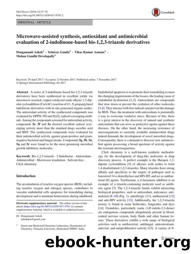 Microwave-assisted synthesis, antioxidant and antimicrobial evaluation of 2-indolinone-based bis-1,2,3-triazole derivatives by Dongamanti Ashok & Srinivas Gundu & Vikas Kumar Aamate & Mohan Gandhi Devulapally