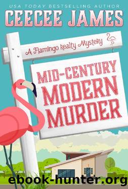 Mid-Century Modern Murder (A Flamingo Realty Mystery Book 5) by CeeCee James