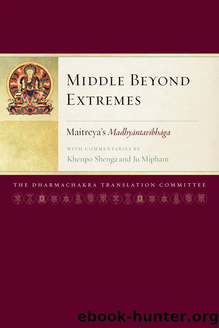 Middle Beyond Extremes: Maitreya's MadhyÄntavibhÄga by unknow