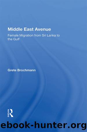 Middle East Avenue: Female Migration From Sri Lanka to the Gulf by Grete Brochmann