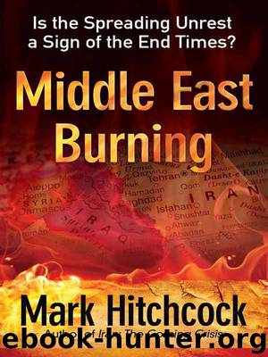 Middle East Burning by Mark Hitchcock