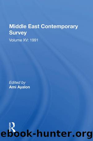 Middle East Contemporary Survey, Volume XV: 1991 by Ami Ayalon