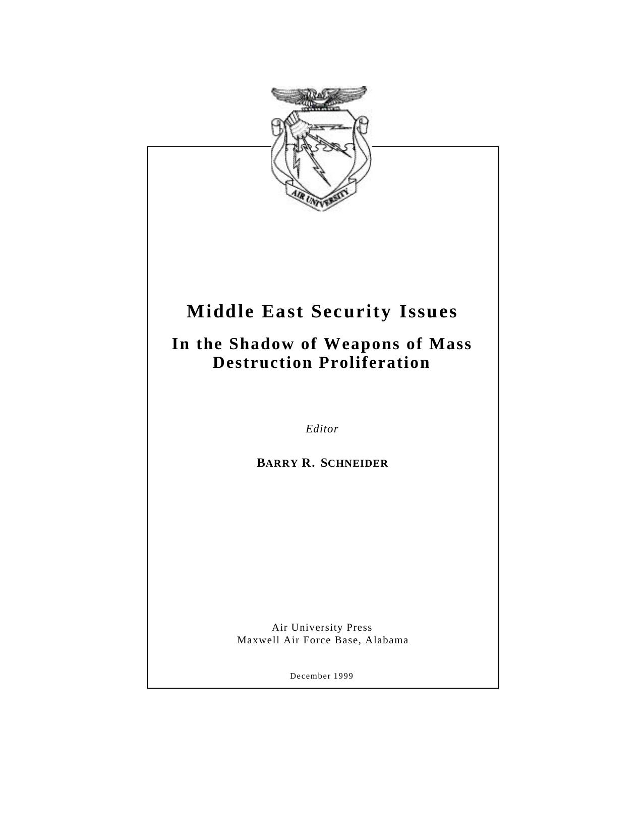 Middle East Security Issues: In the Shadow of Weapons by Barry R. Schneider