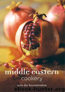 Middle Eastern Cookery by Arto der Haroutunian