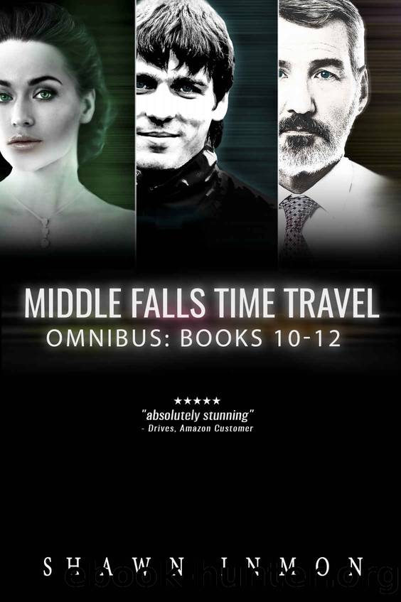 Middle Falls Time Travel Series, Books 10-12: Middle Falls Time Travel Boxed Sets Book Four by Shawn Inmon