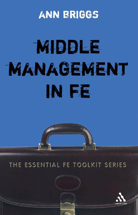 Middle Management in FE by Ann Briggs
