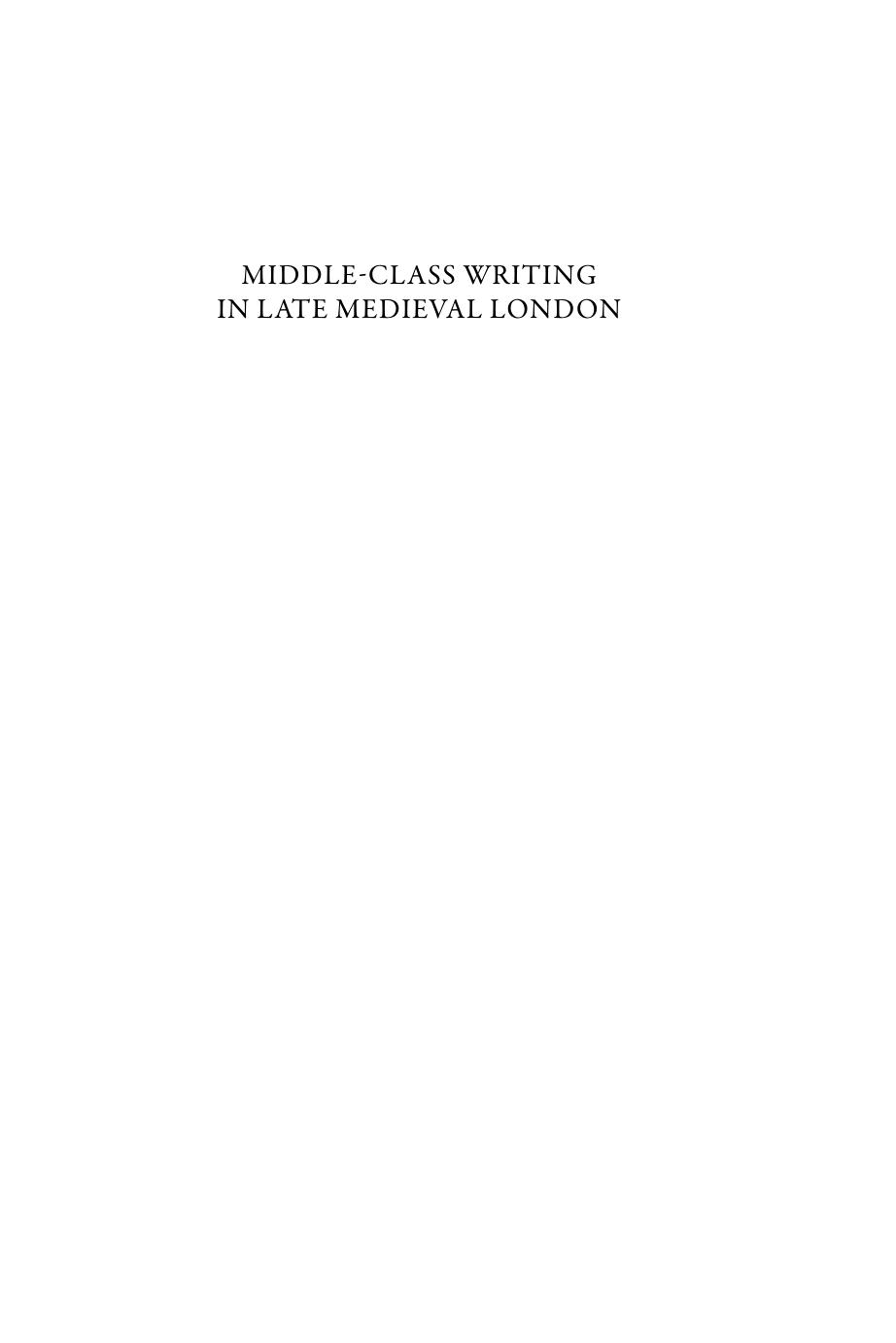 Middle-class writing in late medieval London by Malcolm Richardson