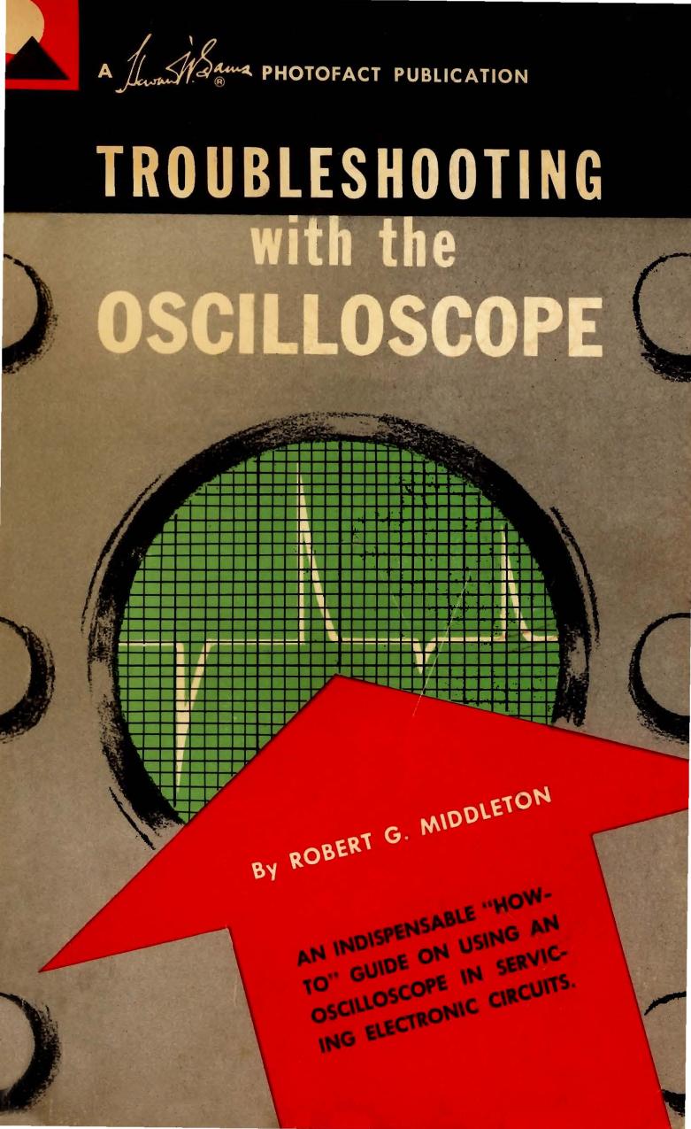 Middleton Troubleshooting-With-The-Oscilloscope-1962 by Unknown