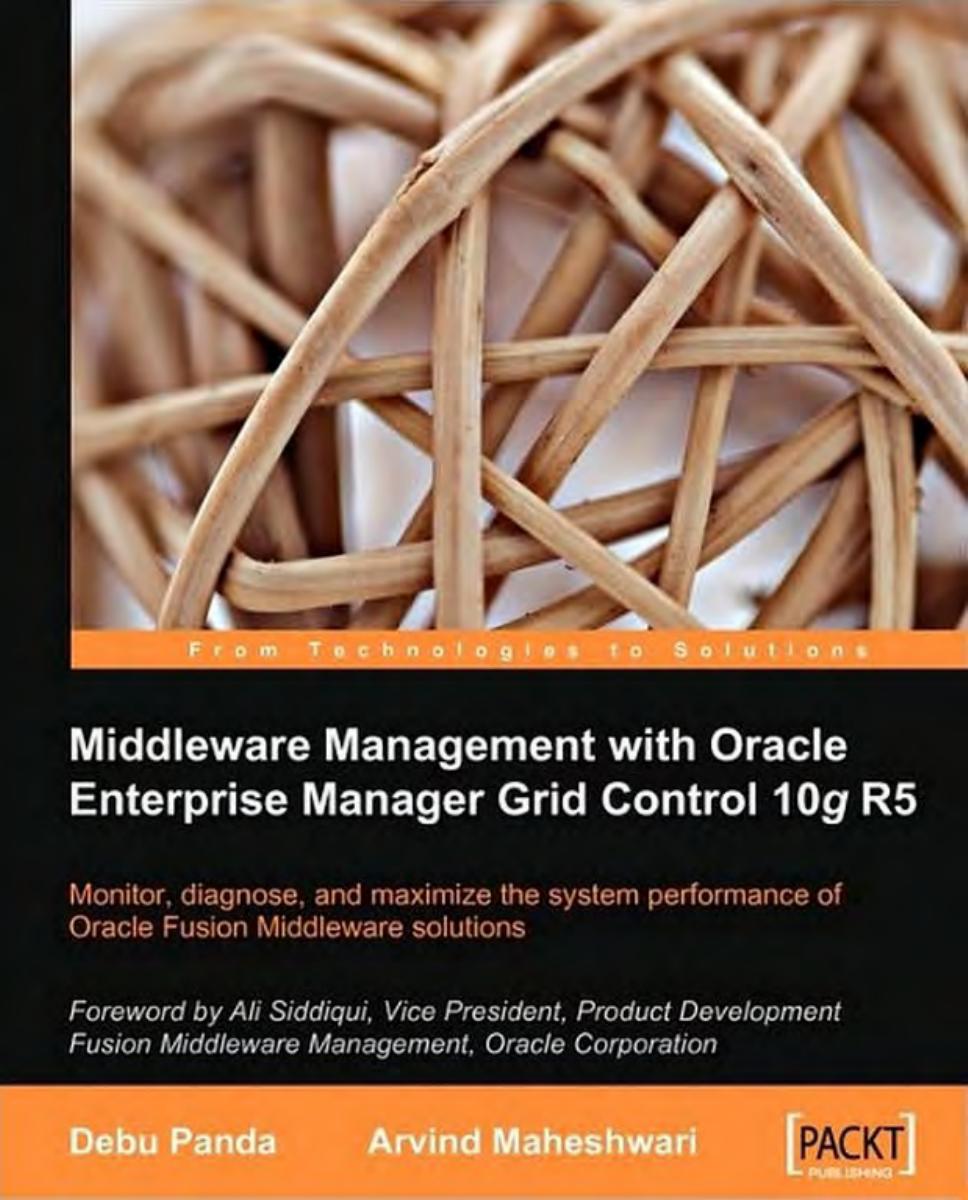 Middleware Management with Oracle Enterprise Manager Grid Control 10g R5 by Unknow