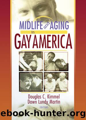 Midlife and Aging in Gay America by Douglas Kimmel Dawn Lundy Martin