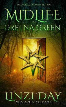 Midlife in Gretna Green: A Paranormal Women's Fiction Novel (Midlife Recorder Book 1) by Linzi Day
