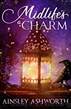 Midlife's a Charm: A Paranormal Women's Fiction Novel (Back Forty Bliss) by Ainsley Ashworth