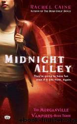 Midnight Alley (Book 3) by Caine Rachel