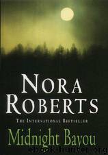 Midnight Bayou by Nora Roberts