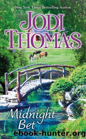 Midnight Bet by Jodi Thomas