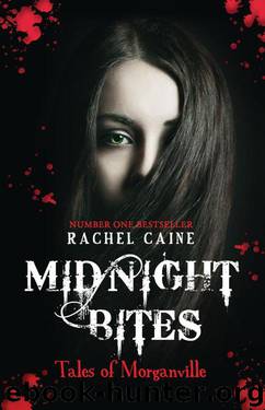 Midnight Bites: Tales of Morganville (The Morganville Vampires) by Rachel Caine