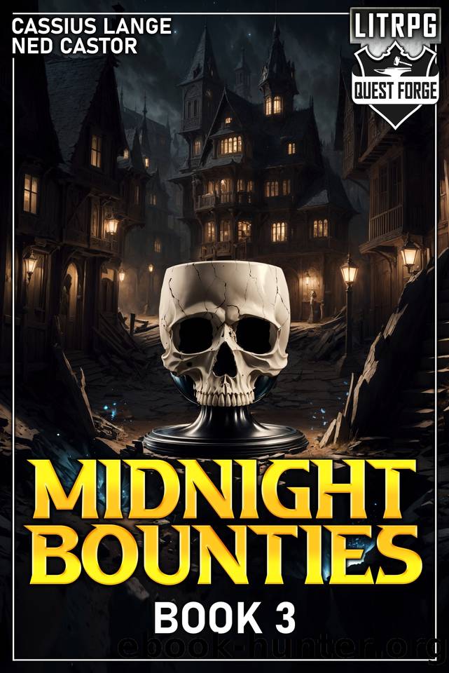 Midnight Bounties 3: A Progression Adventure by Cassius Lange & Ned Castor