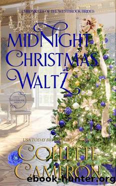 Midnight Christmas Waltz: A Sweet Regency Historical Romance (Chronicles of the Westbrook Brides) by Collette Cameron