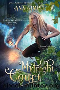Midnight Court: An Urban Fantasy (Magick and Misfits Book 2) by Ann Gimpel