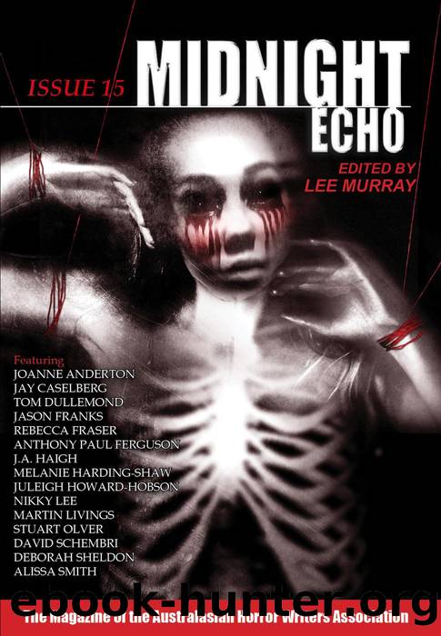 Midnight Echo Issue 15 by Australasian Horror Writers Association & Lee Murray