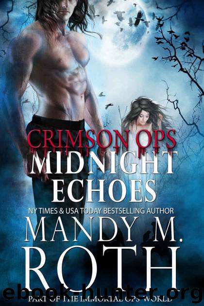 Midnight Echoes: Part of the Immortal Ops Series World (Crimson Ops) by Roth Mandy M