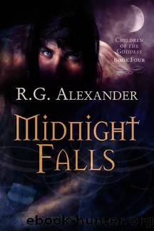 Midnight Falls: Children of the Goddess, Book 4 by R. G. Alexander