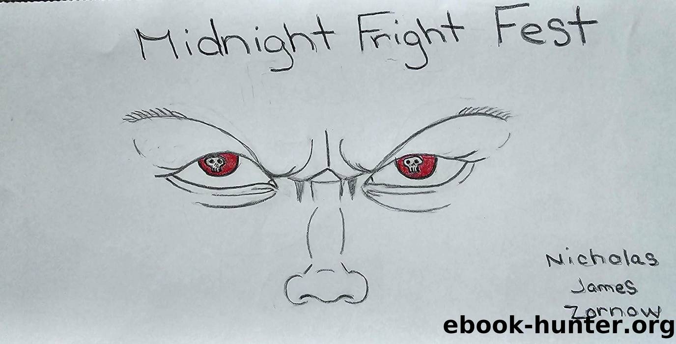 Midnight Fright Fest by Nicholas James Zornow