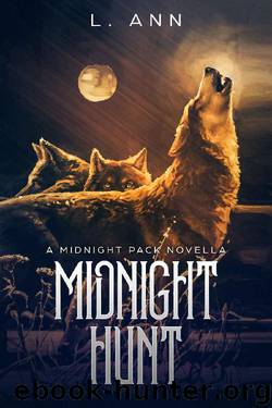 Midnight Hunt: (Midnight Pack Wolf Shifter Romance - Book 3.5) by L. Ann
