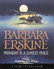 Midnight Is a Lonely Place by Barbara Erskine