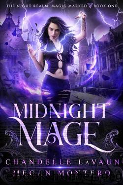 Midnight Mage (The Night Realm: Magic Marked Book 1) by Chandelle LaVaun & Megan Montero