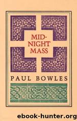 Midnight Mass by Paul Bowles