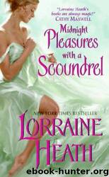 Midnight Pleasures with a Scoundrel by Lorraine Heath