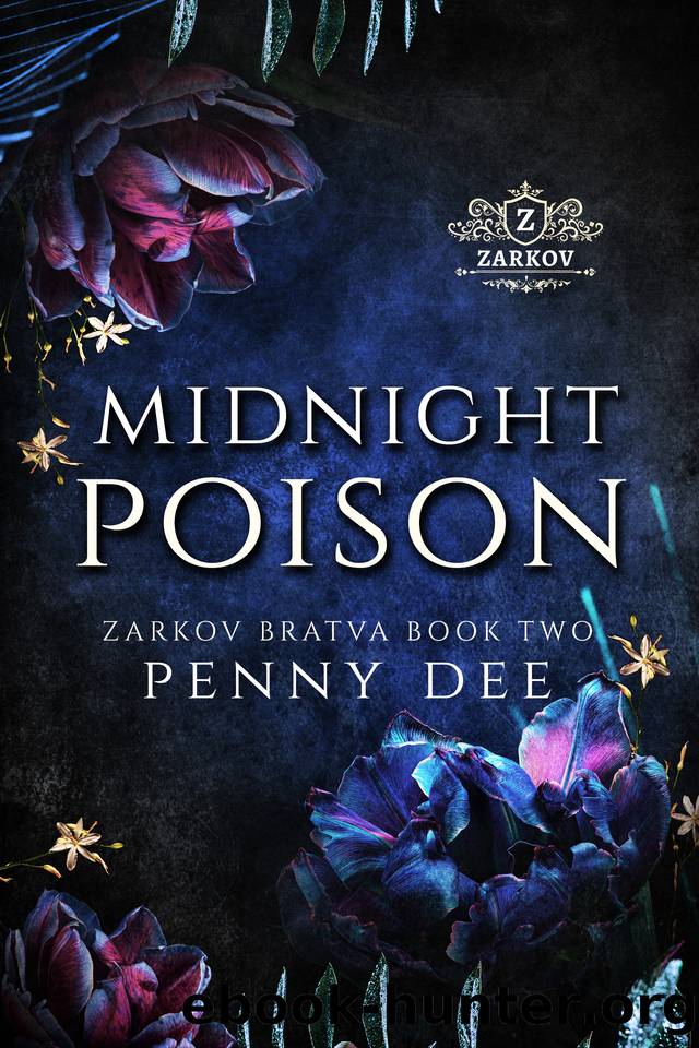 Midnight Poison : An enemies to lovers, mafia romance (Zarkov Bratva Book 2) by Penny Dee