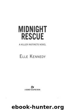 Midnight Rescue: A Killer Instincts Novel by Kennedy Elle